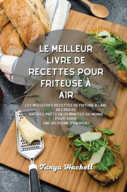 meilleur livre de recettes pour friteuse a air