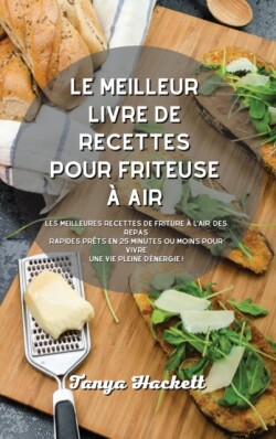 meilleur livre de recettes pour friteuse a air