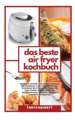 Beste Air Fryer Kochbuch