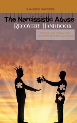 Narcissistic Abuse Recovery Handbook