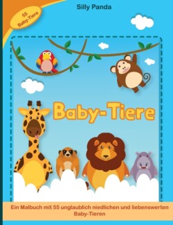 Baby Tiere Malbuch fur Kinder