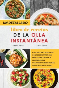 Detallado Libro de Recetas para la Olla Instantanea