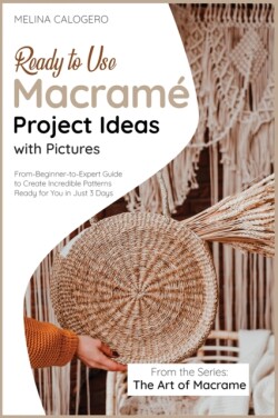 Ready-to-Use Macrame Project Ideas with Pictures