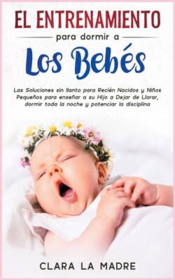 entrenamiento para dormir a los bebes