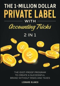 1-Million Dollar Private Label with Accounting Tricks [2 in 1]