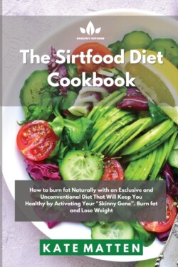 Sirtfood Diet Cookbook