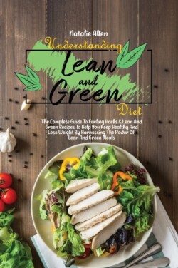 Understanding Lean And Green Diet