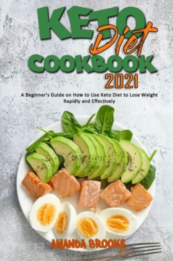 Keto Diet Cookbook 2021