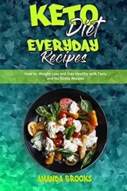 Keto Diet Everyday Recipes