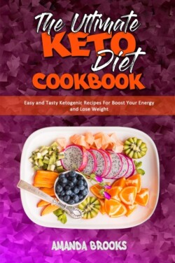 Ultimate Keto Diet Cookbook