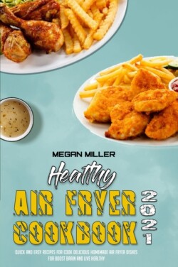 Healthy Air Fryer Cookbook 2021