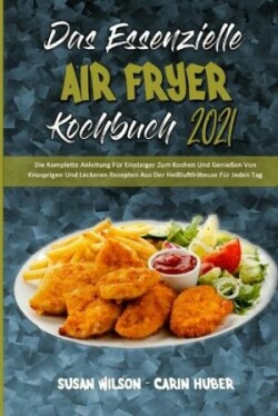Essenzielle Air Fryer Kochbuch 2021