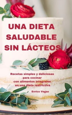 Dieta Saludable Sin Lacteos