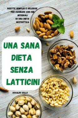 Sana Dieta Senza Latticini