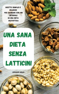 Sana Dieta Senza Latticini