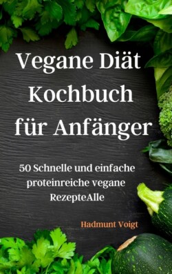 Vegane Diat Kochbuch fur Anfanger