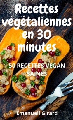 Ricette vegetarienne en 30 minutes