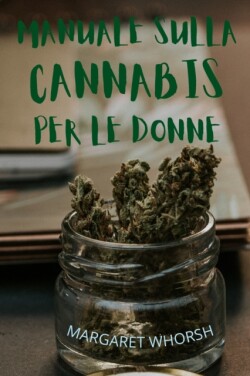 Manuale Sulla Cannabis Per Le Donne