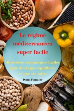 Le regime mediterraneen super facile