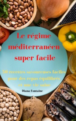 Le regime mediterraneen super facile