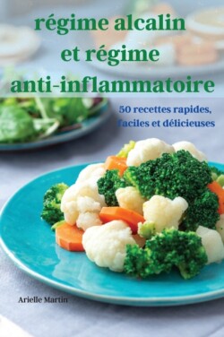 regime alcalin et regime anti-inflammatoire