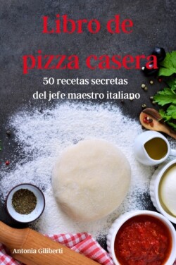 Libro de pizza casera