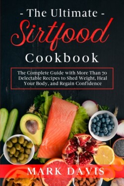 Ultimate Sirtfood Cookbook