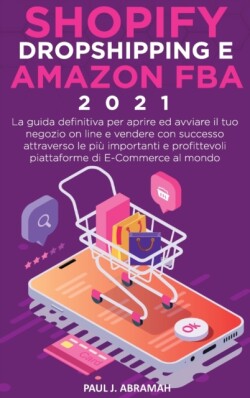 Shopify, Dropshipping E Amazon Fba 2021