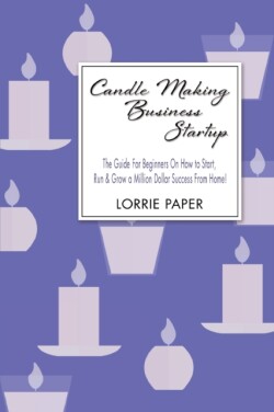 Candle Making Business Startup