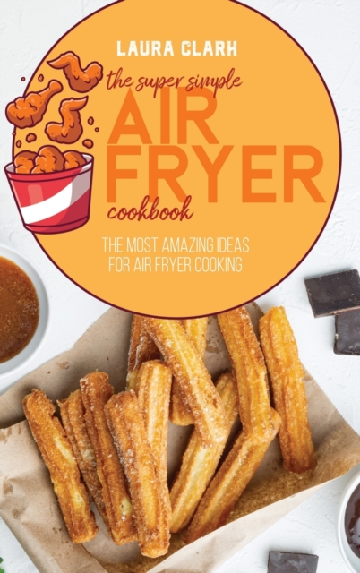 Super Simple Air Fryer Cookbook