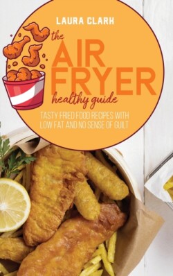 Air Fryer Healthy Guide