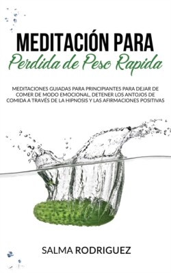 Meditacion Para Perdida de Peso Rapida