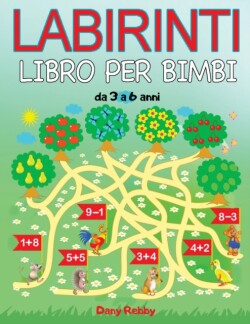 Labirinti, Libro Per Bimbi Da 3 a 6 Anni