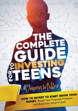 Complete Guide to Investing for Teens