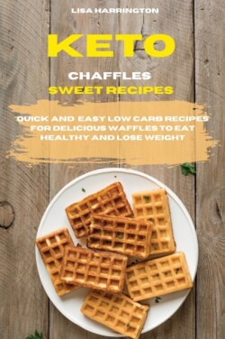 Keto Chaffles Sweet Recipes