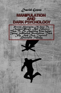 Manipulation And Dark Psychology