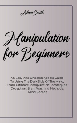 Manipulation For Beginners