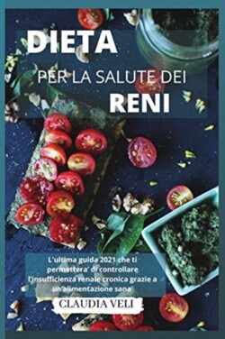 DIETA PER LA SALUTE DEI RENI (renal diet)