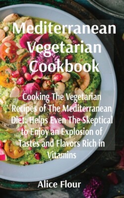 Mediterranean Vegetarian Cookbook