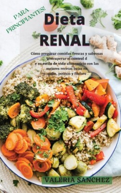 Dieta Renal Para Principiantes (Renal Diet for Beginners)