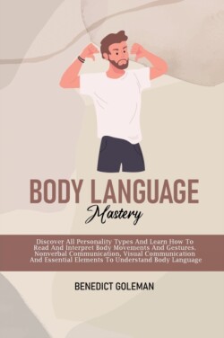 Body Language Mastery