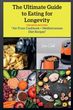 Ultimate Guide to Eating for Longevity