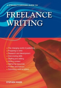Straightforward Guide to Freelance Writing Revised Edition 2023