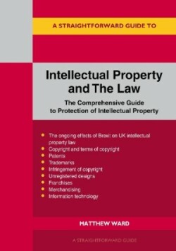 Straightforward Guide to Intellectual Property and the Law