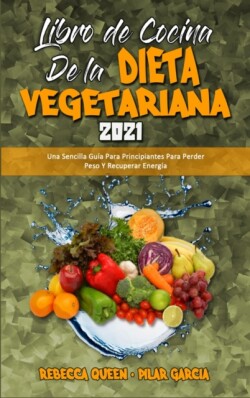 Libro De Cocina De La Dieta Vegetariana 2021