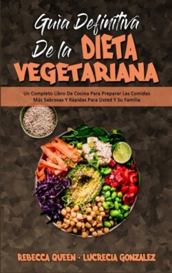 Guia Definitiva De La Dieta Vegetariana