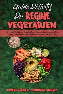 Guide Definitif Du Regime Vegetarien