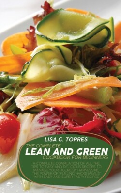Complete Lean And Green Cookbook For Beginners