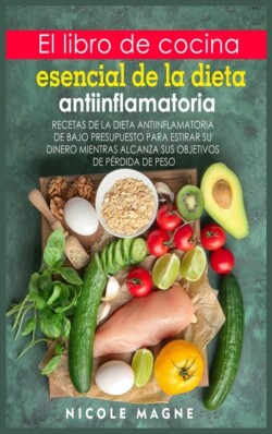 libro de cocina esencial de la dieta antiinflamatoria