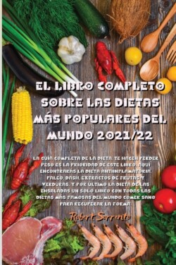 Libro Completo Sobre Las Dietas Mas Populares del Mundo 2021/22